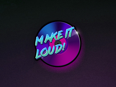 Make it loud!