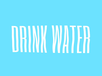 Drink Water animated type blue condensed type drink drink water float fluid healthy pool reminder water waves