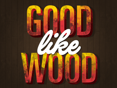 Good Like Wood design goodlikewood typography