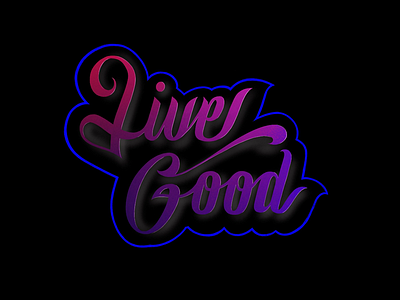 Live good birthday calligraphy dream good handcraft handwriting lettering letters lettrage live night scorpio sensuousness sign teamscorpio type typography