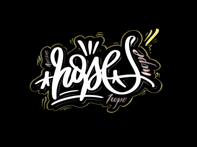 Hope black calligraphy gallery gesinski gold graffiti handcraft hope ink lettering online procreate sold typography white writing