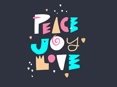 Peace Joy Love cartoon cute holiday illustration joy lettering love peace phrase sketch type typography vector