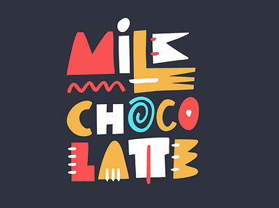 Milk Chocolate cartoon chocolate cute design illustration lettering logo milk sketch type typography vector