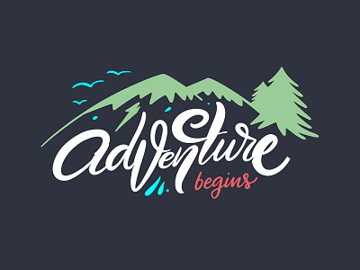 Adventure begins adventure camping cartoon cute design icon illustration lettering mountain sketch summer travel tree type typography vector