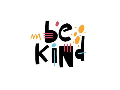 Be kind (lettering phrase)