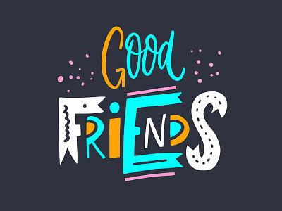 Good Friends cartoon cute design illustration lettering phrase sketch type typography vector
