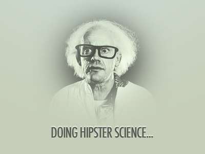 Doing Hipster Science hipster monochromatic