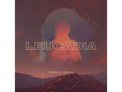 Leucadia — From A Dream