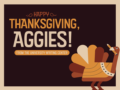 Happy Thanksgiving, Ags! adobe illustrator college design illustration school thanksgiving turkey university vector writing