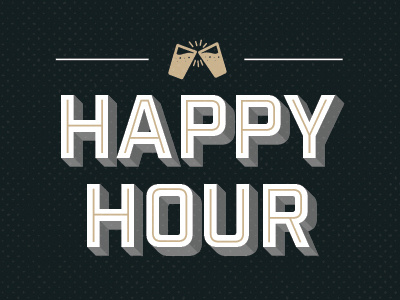 Happy Hour happy hour typography yeg