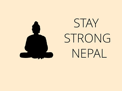 Stay Strong Nepal art design help human nepal nepalearthquake poster pray prayfornepal strong