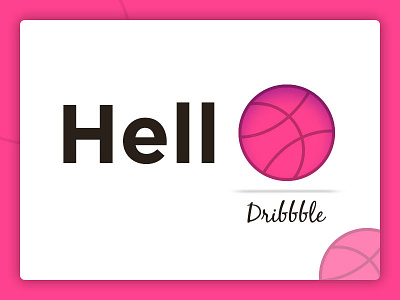 Hello Dribbble