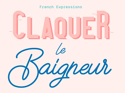 "French Expressions" personal project color colorful colors expressions graphic design graphisme typogaphy