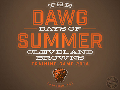 Dawg Days of Summer cleveland browns fresh brewed tees