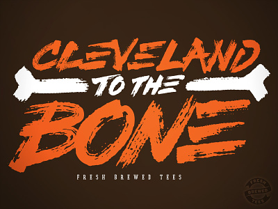 Cleveland To The Bone apparel browns cleveland fresh brewed tees