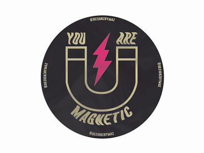 "You Are Magnetic" Sticker