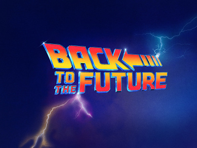 Back To The Future Movie Poster Title Treatment back to the future bttf concept art custom type movie poster nostalgia photoshop type poster art poster designer retro retro type retrowave synthwave time machine vintage