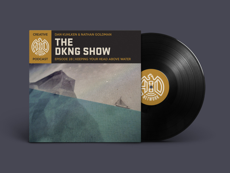 The DKNG Show (Episode 28) aid podcast adventures in design podcast coronavirus covid-19 dkng studios vector dkng nathan goldman dan kuhlken