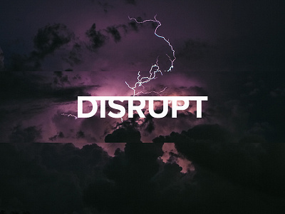 Disrupt