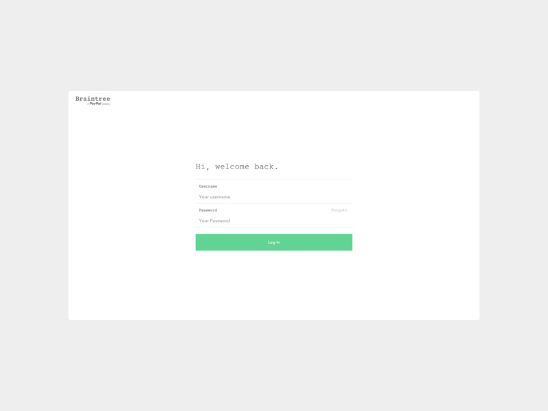Braintree Login by Stephen Patterson for Braintree on Dribbble