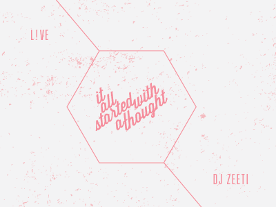 it all started with a thought grey pink texture typography univers wisdom script