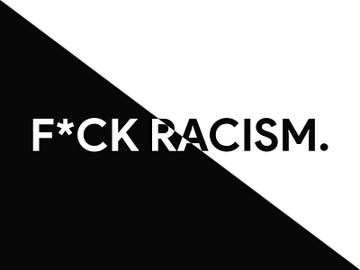 F*CK RACISM art black black white design flat fuck illustration material minimal modern racism white