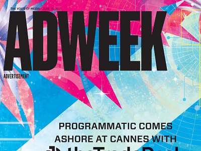 Adweek Cannes Cover ad tech adweek cannes code digital world magazine cover programmatic space the future the trade desk