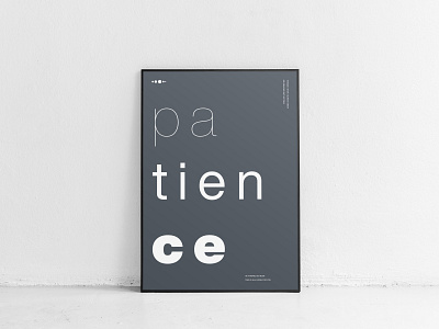 Patience - Minimal Poster Design design graphic design minimal poster poster design typography