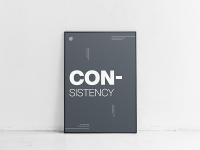 Consistency - Minimal Poster Design design layout design layout exploration minimal poster poster a day poster design typography