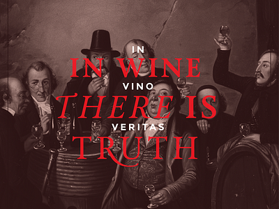 in vino veritas truth vino wine