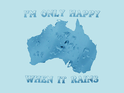 Save Australia, I m Only Happy When It Rains 01 australia charity design illustration vector