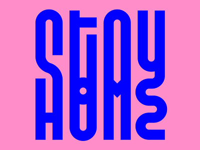 Stay Home design faelpt illustration instagram lettering letters stay home stayhome type typedesign typography