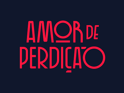 Amor de Perdição amor bespoke custom design faelpt illustration love type typography valentine valentines day