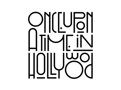 Once Upon a Time In Hollywood brad pitt design faelpt graphic design leonardo di lettering movie quentin tarantino tarantino type typedesign typography