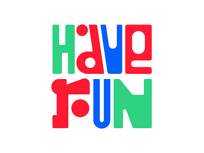 Have Fun! design faelpt graphic design illustration instagram lettering letters type typedesign typography