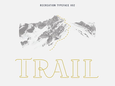 Trail Typeface display font lettering typeface