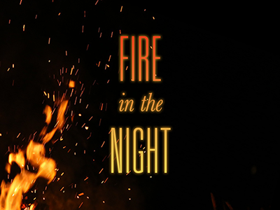 Fire In The Night church fire fire in the night graphic design holywave message series ministry warmth