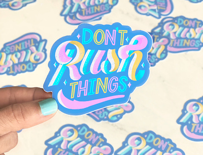 Dont Rush Things - Lettering Sticker cute art digital art digital illustration illustration lettering artist lettering sticker motivational print pastel colors popart typography