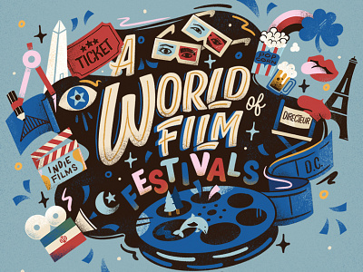 A World Of Film Festivals - Washington Post Weekend Cover Art book illustration cinema city art cover art digital illustration editorial illustration film festivals hollywood lettering art los angeles movie illustration publication art spot illustration washington post world illustrations