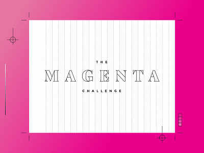 The Magenta Challenge bright challenge magenta new style typography unique
