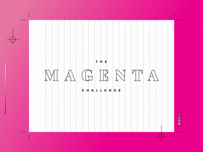 The Magenta Challenge