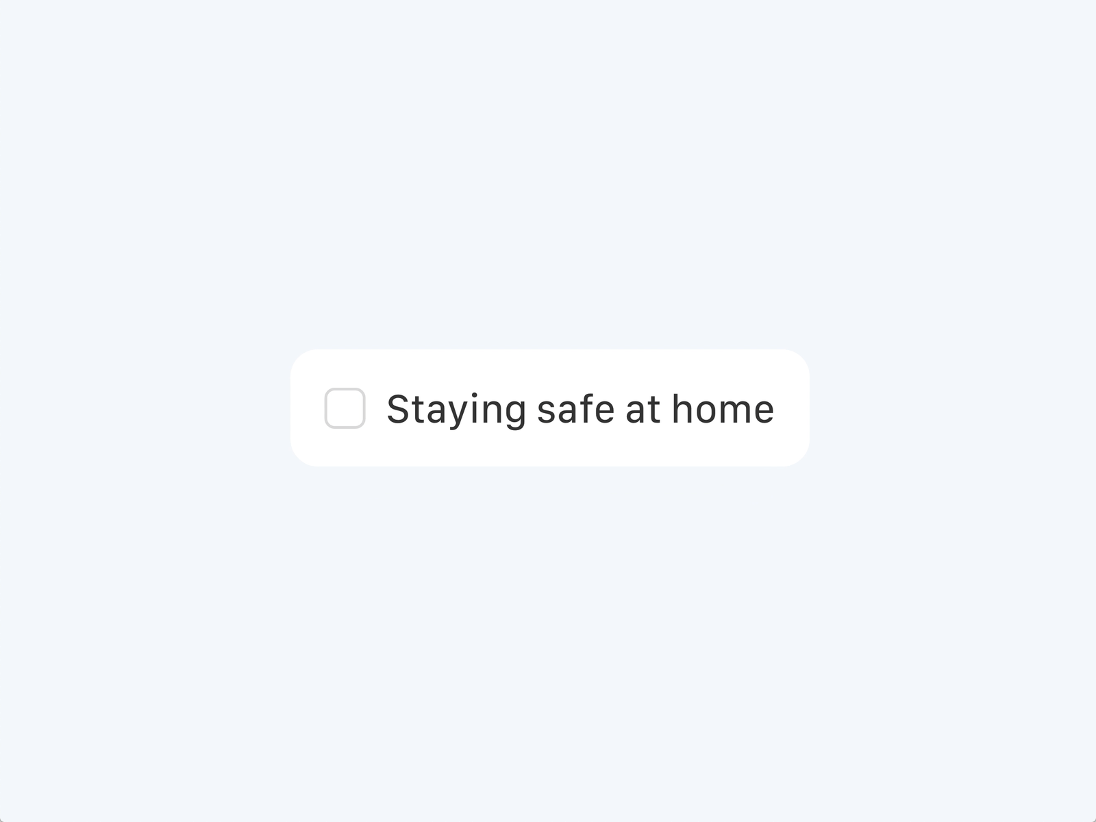 Staying Safe Checkbox adobe xd animation blue checkbox clean covid19 home house interface list minimal motion safe ui uidesign white