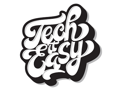 Tech it easy brand calligraphy hand lettering illustration illustrator lettering logo sticker