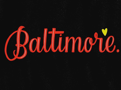 Baltimore baltimore branding illustration lettering type typography