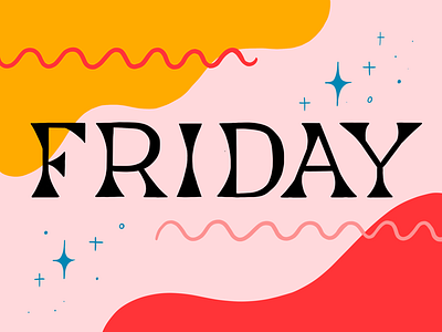 Friday! advertising editorial hand lettering illustration lettering serif typography