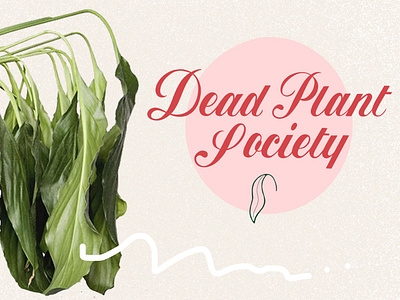 Dead Plant Society