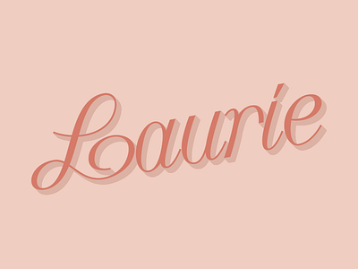 Laurie lettering script type typography