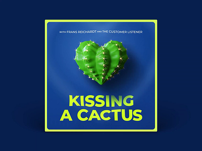 Kissing A Cactus animated podcast cover branding business cactus heart podcast podcast cover