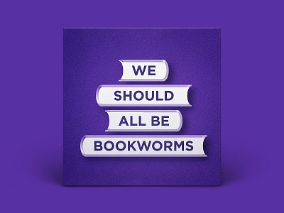 We Should All Be Bookworms — First Draft book stack bookworm branding illustration library podcast podcast cover purple