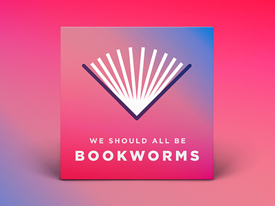 We Should All Be Bookworms — Second Draft book logo book symbol branding gradient podcast podcast cover smile sun rays sunrise